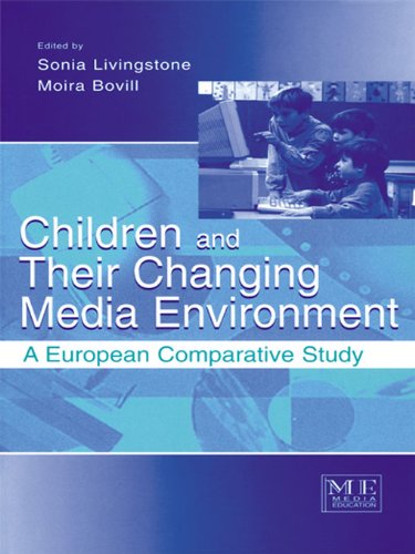 Children and Their Changing Media Environment: A European Comparative Study (Routledge Communication Series)
