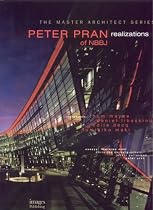 Peter Pran of NBBJ: Realizations (Master Architect Series)
