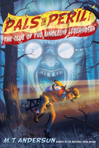 The Clue Of The Linoleum Lederhosen A Pals In Peril Tale Harvard 