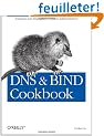 DNS & BIND Cookbook (en anglais)