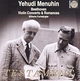 Beethoven: Violin Concerto / Romances Nos. 1 & 2 ~ Menuhin / Furtwangler