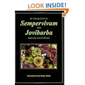 An Introduction to Sempervivum and Jovibarba Species and Cultivars