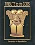 Tribute to the Gods: Treasures of the Museo Del Oro