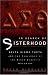 In Search of Sisterhood: Delta Sigma Theta and the Challenge of the Black Sorority Movement