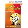 Becoming Batman: The Possibility of a Superhero