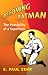 Becoming Batman: The Possibility of a Superhero