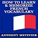 How to Learn and Memorize French Vocabulary: Magnetic Memory Series