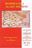 Cahiers du CRIAR, N° 21 : Hommage à Alain Milhou : 2 volumes