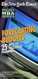Forecasting Budgets : 25 Keys to Successful Planning (The New York Times Pocket MBA Series)