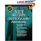 Click here to buy .NET Security and Cryptography (Integrated .NET Series from Object Innovations) by Peter Thorsteinson and G. Gnana Arun Ganesh.