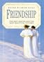 Friendship: The Best Quotes and the Most Beautiful Pictures (Celebrations)
