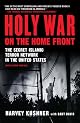 Holy War on the Home Front: The Secret Islamic Terror Network in the United States