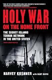  : Holy War on the Home Front: The Secret Islamic Terror Network in the United States