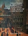 Venetian Narrative Painting in the Age of Carpaccio