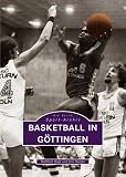 Basketball in G&ouml;ttingen - Matthias Voigt, Jens Hampe