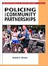 Policing and Community Partnerships (Prentice Hall's Policing and ... Series)