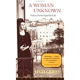 A Woman Unknown: Voices from a Spanish Life