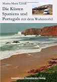  : Die K&uuml;sten Spaniens und Portugals mit dem Wohnmobil