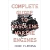 Complete Guide To Gasoline Marine Engines