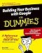 Building Your Business with Google for Dummies (For Dummies (Computers))