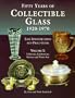 50 Years of Collectible Glass, 1920-1970: Tableware, Kitchenware, Barware, and Water Sets (Identificaiton & Price Guide)