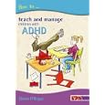 How to Teach and Manage Children with ADHD by  Fintan O'Regan