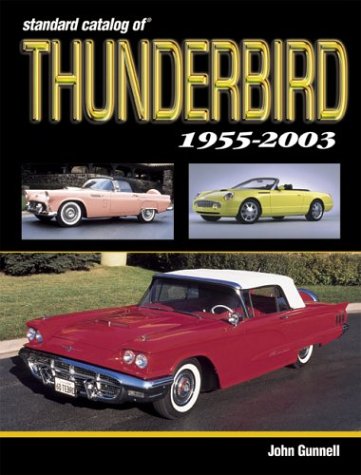 Standard Catalog of Thunderbird, 1955-2004 (Standard Catalog) under Buying & Leasing in The Books Store