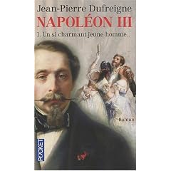 Napol�on III, Tome 1 : Un si charmant jeune homme...