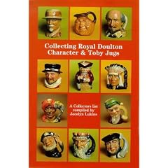 Collecting Royal Doulton Character and Toby Jugs, 1934-1989: A Collectors' List: Diamond Jubilee 1934-1994 (Doulton Collectables Series)