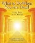 What To Do When You Are Dead: Living Better in the Afterlife