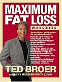 Maximum Fat Loss Workbook: You Don't Have a Weight Problem! It's Much Simpler Than That.
