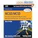 MCAD/MCSD Training Guide (70-306): Developing and Implementing Windows-Based Applications with Visual Basic.NET and Visual Studio.NET