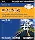 MCAD/MCSD Training Guide (70-306): Developing and Implementing Windows-Based Applications with Visual Basic.NET and Visual Studio.NET (Training Guide)