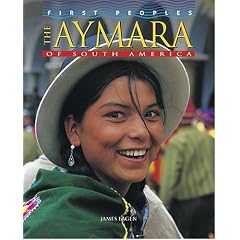The Aymara of South America (First Peoples)