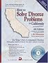 How to Solve Divorce Problems in California: In or Out of Court (How to Solve Divorce Problems in California)