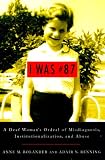 I Was #87: A Deaf Woman's Ordeal of Misdiagnosis, Institutionalization, and Abuse
