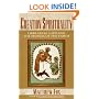 Creation Spirituality: Liberating Gifts for the Peoples of the Earth
