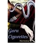 Guru Cigarettes: Original Trade Paperback