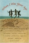 When I Was Your Age, Volume One: Original Stories About Growing Up (When I Was Your Age)