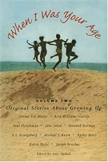 When I Was Your Age, Volume One: Original Stories About Growing Up (When I Was Your Age)