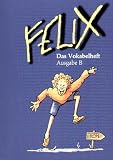 Produkt-Bild: Felix - Ausgabe B. Auf der Grundlage von Felix A: Felix, Ausgabe B f&uuml;r Bayern, Das Vokabelheft