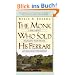 The Monk Who Sold His Ferrari: A Fable About Fulfilling Your Dreams & Reaching Your Destiny