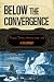 Below the Convergence: Voyages Toward Antarctica, 1699-1839