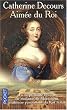 Aim�e du Roi : M�moires de madame de Montespan