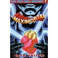 The Maximortal Collected Edition #1: The King Hell Heroica Volume 1 by  Rick Veitch