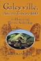 Galeyville, Arizona Territory 1880: It's History and Historical Archaeology