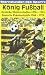  �K�nig Fu�ball -Dt.Meisterschaften/Pokalendspiele [VHS]�