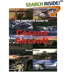 The Complete Guide to Cessna Aircraft (2nd Edition)
