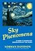 Book Sky Phenomena: A Guide to Naked-Eye Observation of the Stars : With Sections on Poetry in Astronomy, Constellation Mythology, and the Southern Hemis (