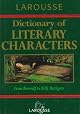 Larousse Dictionary of Literary Characters (Larousse)